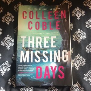 Three Missing Days by Colleen Coble [PAPERBACK]